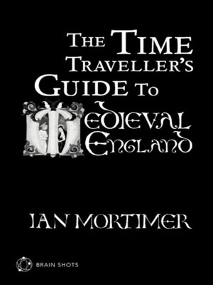 cover image of The Time Traveller's Guide to Medieval England
